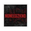 NONEED2KNO Kiss-Cut Sticker — Edgy Text Vinyl Decal